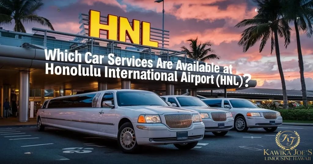 Which Car Services Are Available at Honolulu International Airport (HNL)?